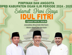 Ketua DPRD Ogan Ilir Edwin Cahya Putra Sampaikan Ucapan Idul Fitri 1447 H, Ajak Pererat Silaturahmi
